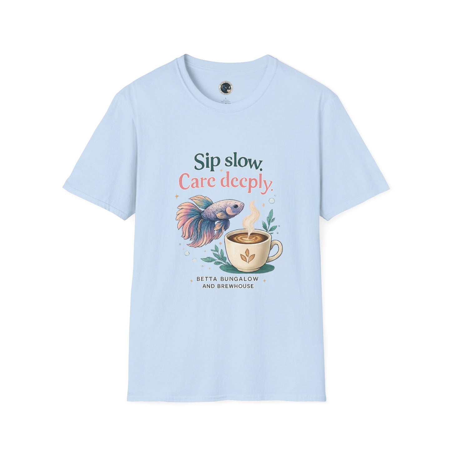 Sip Slow Care Deeply T-Shirt — Vintage Betta Fish Coffee Tee