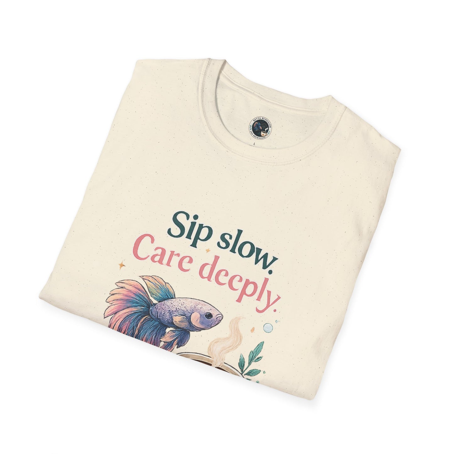 Sip Slow Care Deeply T-Shirt — Vintage Betta Fish Coffee Tee